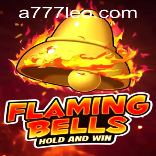 Flaming Bells: Como Jogar e Aproveitar o Melhor do 777Leo