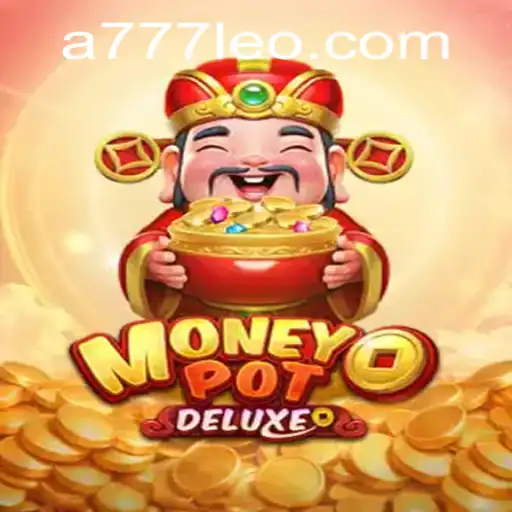Desvendando MoneyPotDELUXE: O Jogo de Azar Moderno com o Toque de 777leo