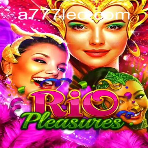 Descubra RioPleasures: O Novo Jogo de Aventura Inspirado em 777leo